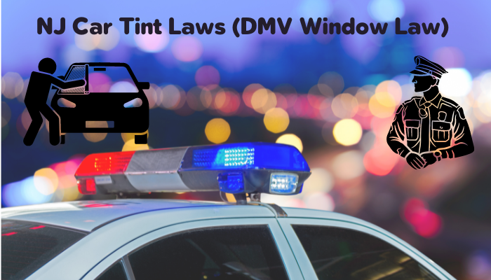 NJ Car Tint Laws (DMV Window Law)